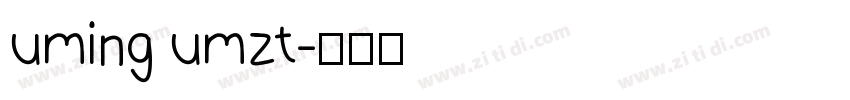 uming umzt字体转换